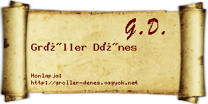Gröller Dénes névjegykártya